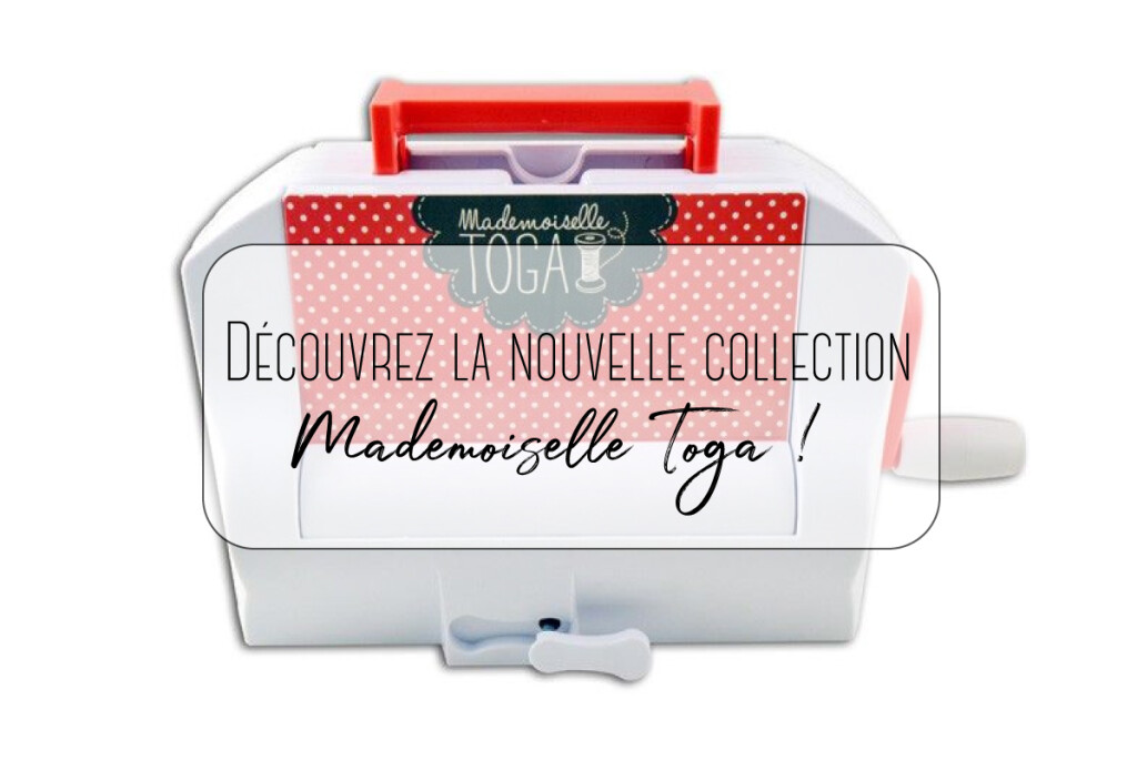collection mademoiselle toga