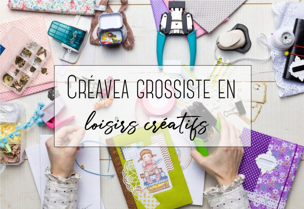 creavea grossiste en loisirs