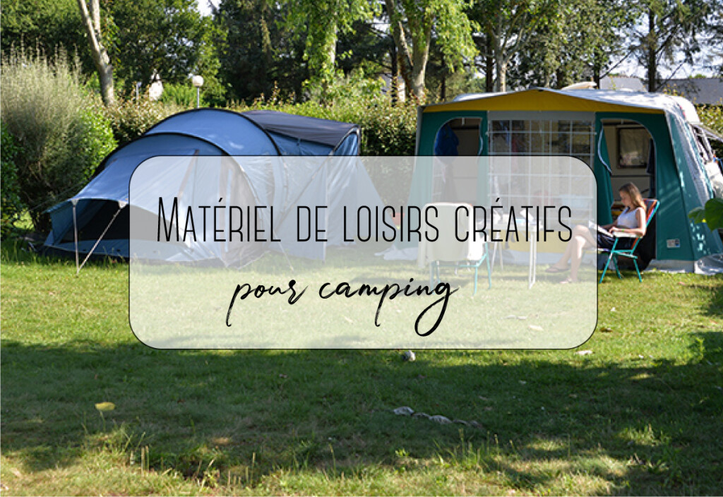 loisirs créatifs pour camping