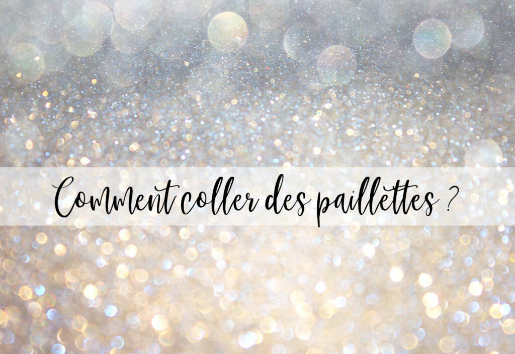 technique-coller-des-paillettes-1024x704